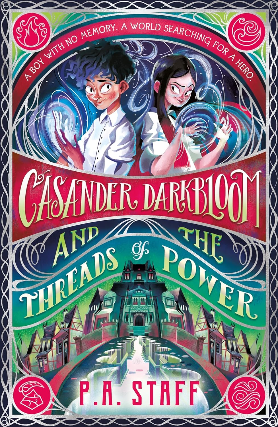 Casander Darkbloom and the Threads of Power | P. A. Staff