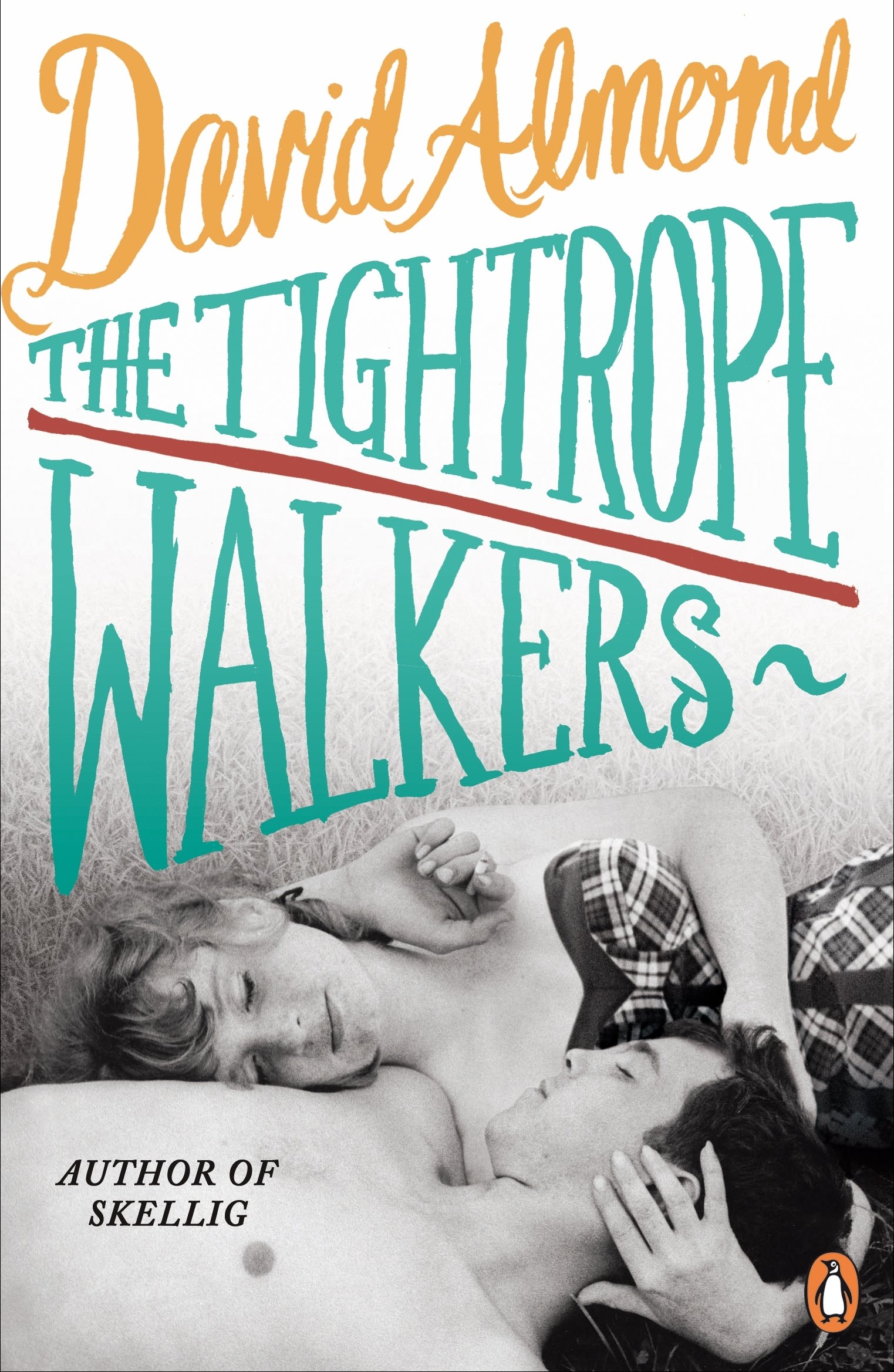 The Tightrope Walkers  | David Almond