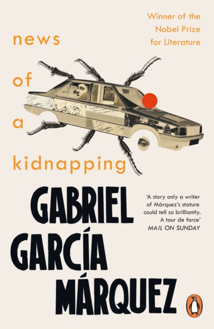 News of a Kidnapping | Gabriel Garcia Marquez