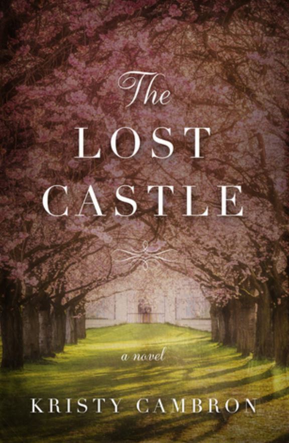 The Lost Castle | Kristy Cambron