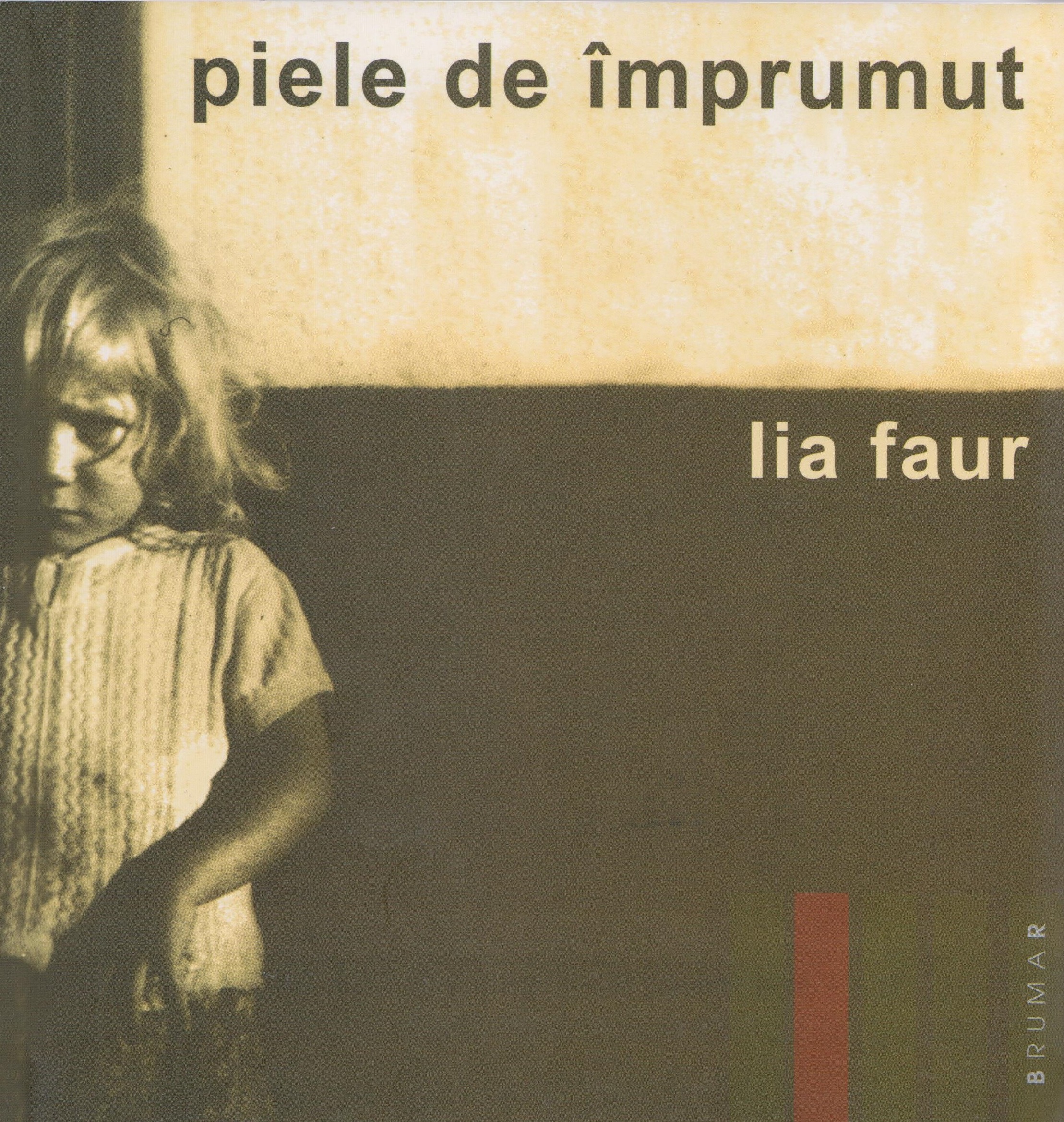 Piele de imprumut | Lia Faur