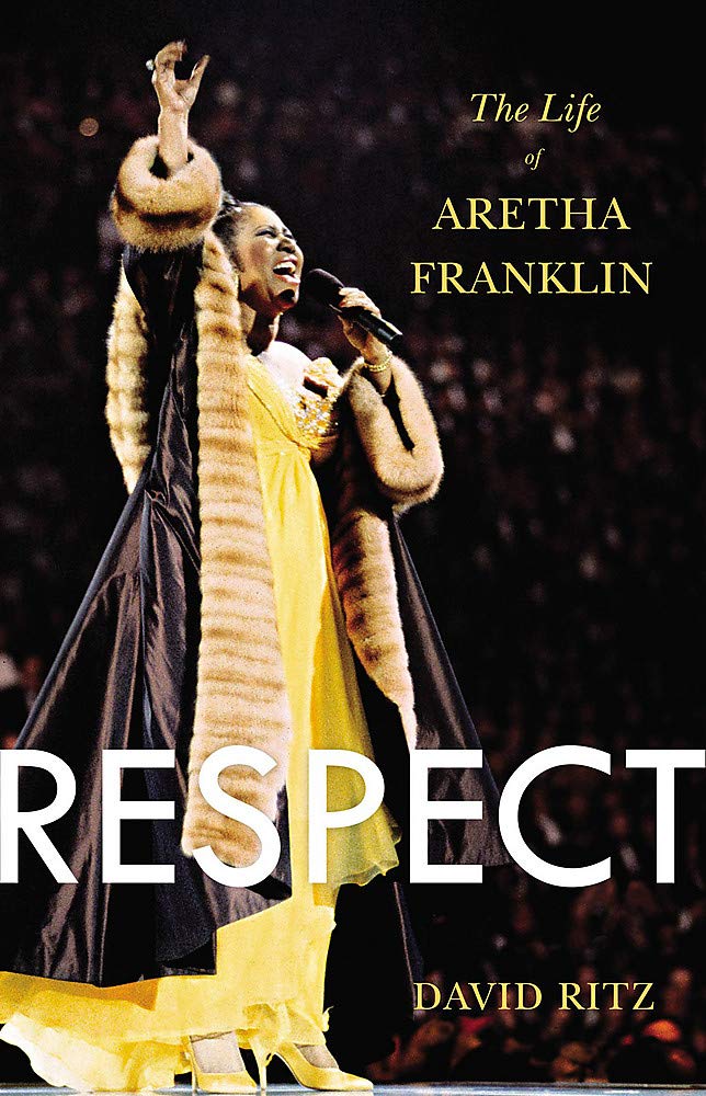 Respect: The Life of Aretha Franklin | David Ritz