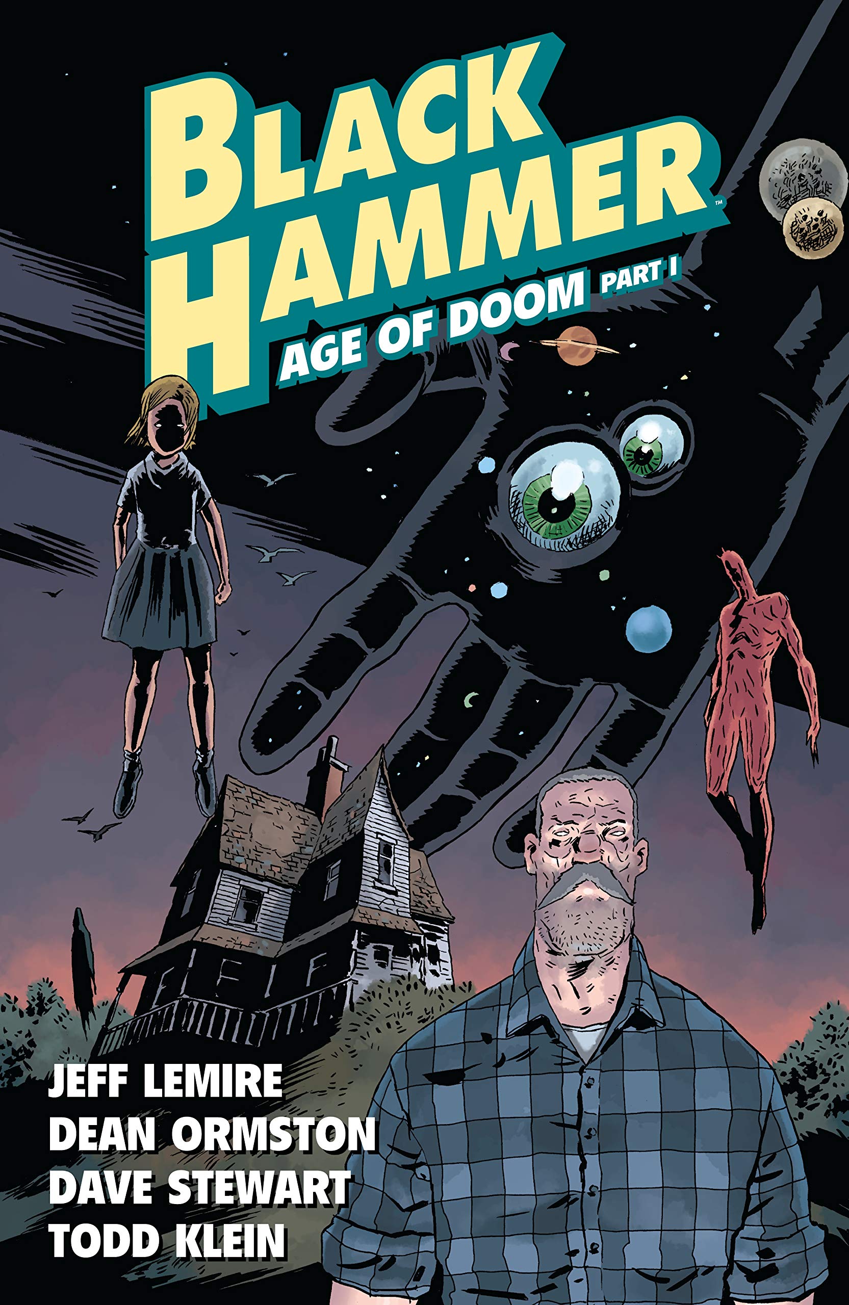 Black Hammer - Volume 3 | Jeff Lemire, D\'Israeli, Dave Stewart, Clem Robins