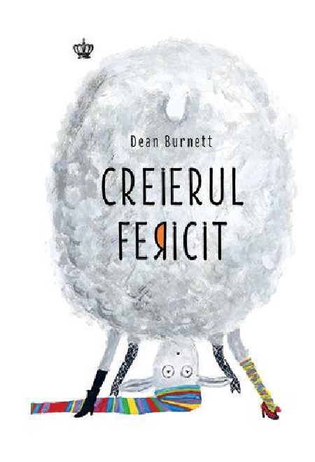 Creierul fericit | Dean Burnett Baroque Books & Arts poza bestsellers.ro