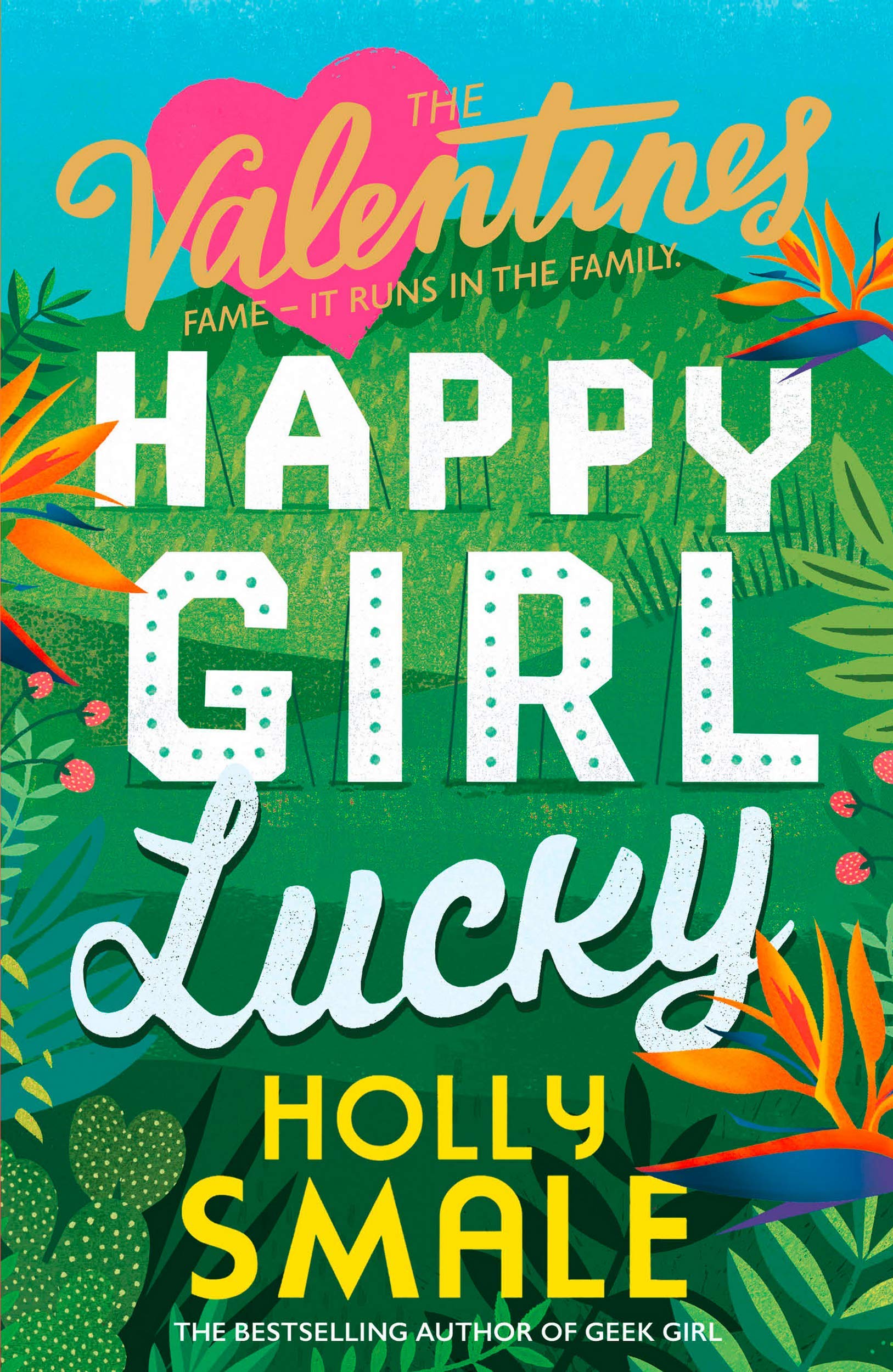 The Valentines: Happy Girl Lucky | Holly Smale