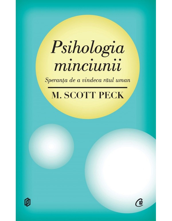 Psihologia minciunii | M. Scott Peck