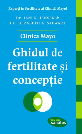Ghidul de fertilitate si conceptie | Jani R. Jensen, Elizabeth A. Stewart