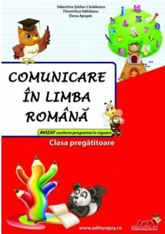Comunicare in limba romana - clasa pregatitoare | Valentina Stefan-Caradeanu, Florentina Hahaianu, Elena Apopei
