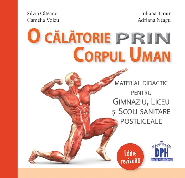 O calatorie prin corpul uman | Silvia Olteanu, Camelia Voicu