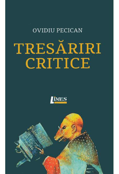 Tresariri critice | Ovidiu Pecican