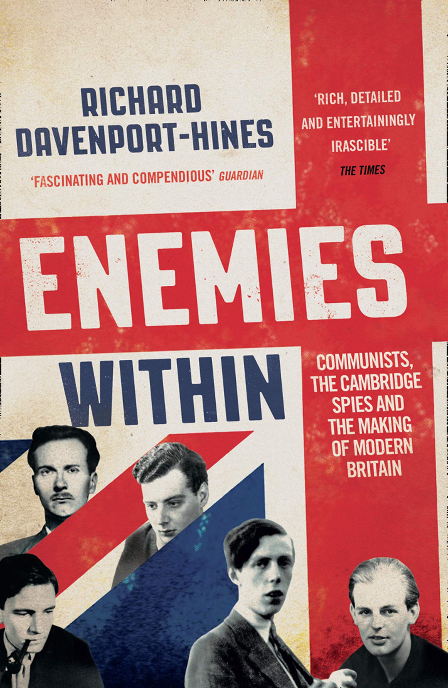 Vezi detalii pentru TRAITORS: Communists and the Making of Modern Britain | Richard Davenport-Hines
