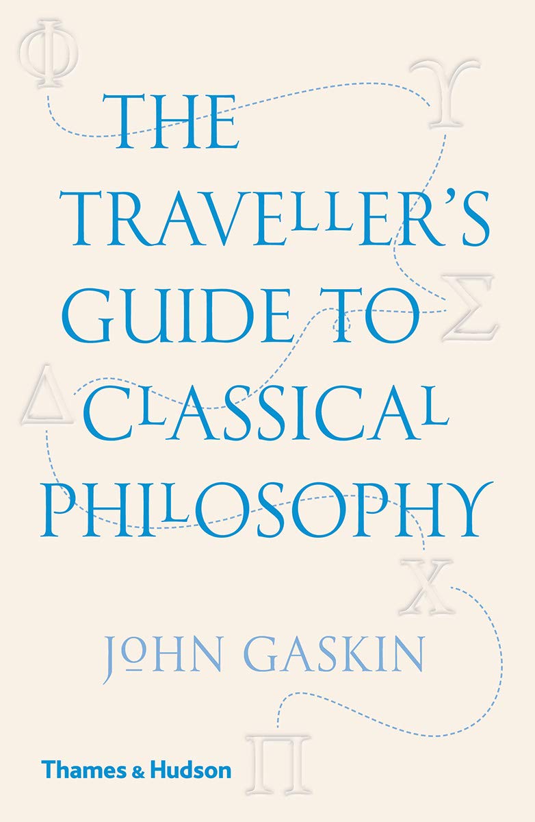 The Traveller\'s Guide to Classical Philosophy | John Gaskin