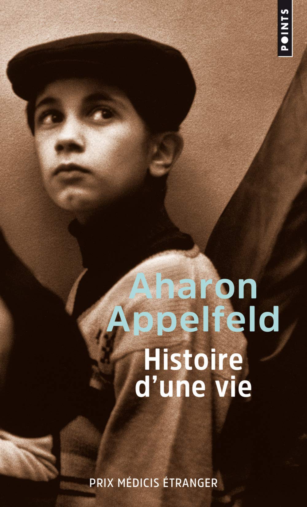 Histoire d\'une vie | Aharon Appelfeld