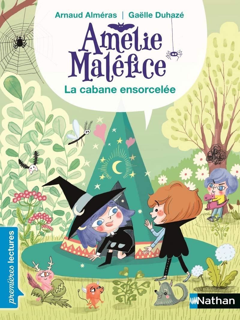 Amelie Malefice : La cabane ensorcelee | Arnaud Almeras