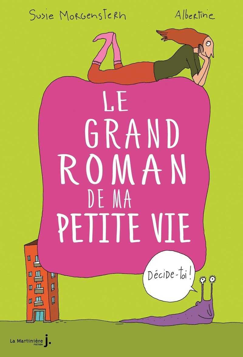 Le grand roman de ma petite vie | Susie Morgenstern