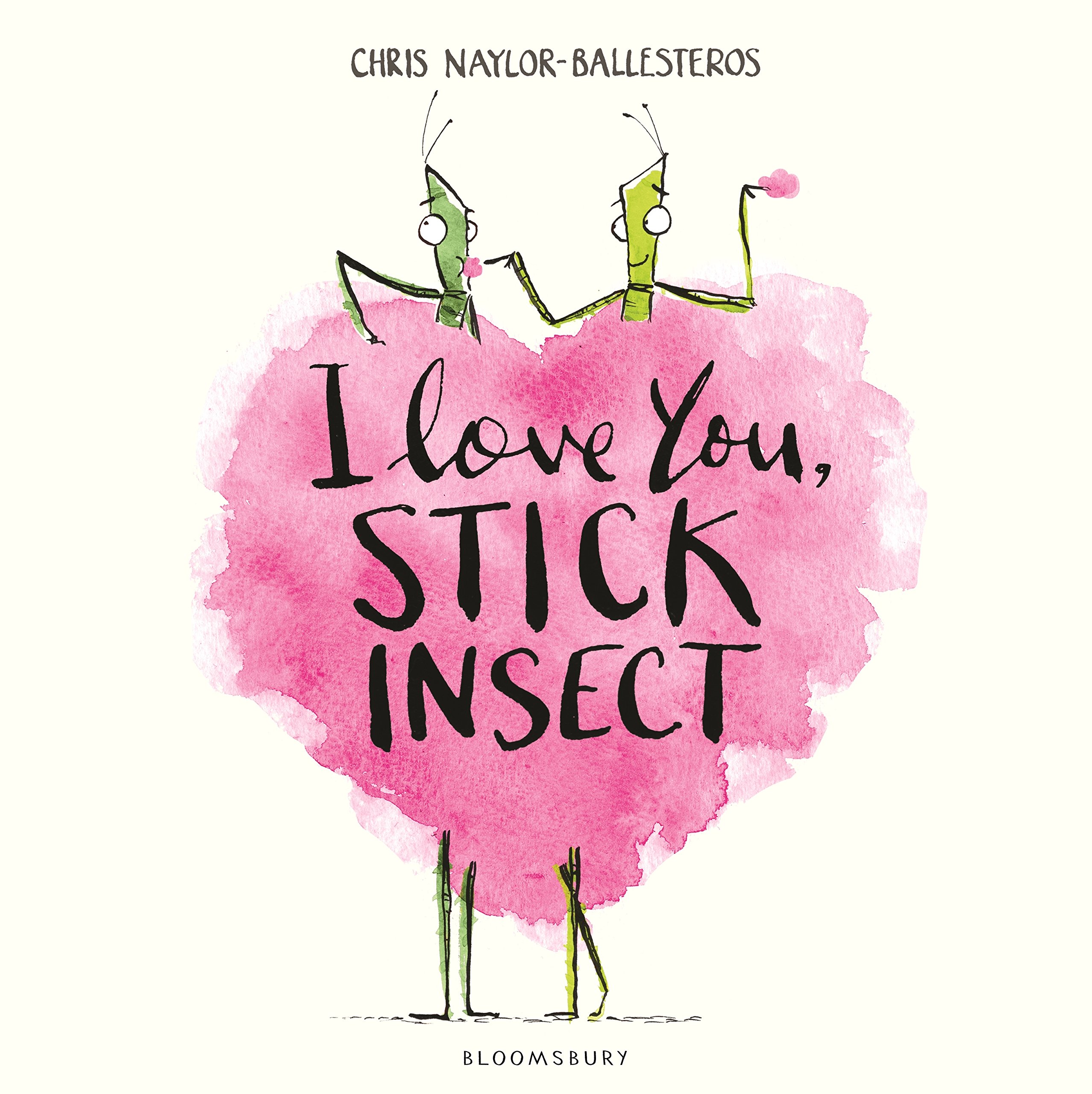 I Love You, Stick Insect | Chris Naylor-Ballesteros 