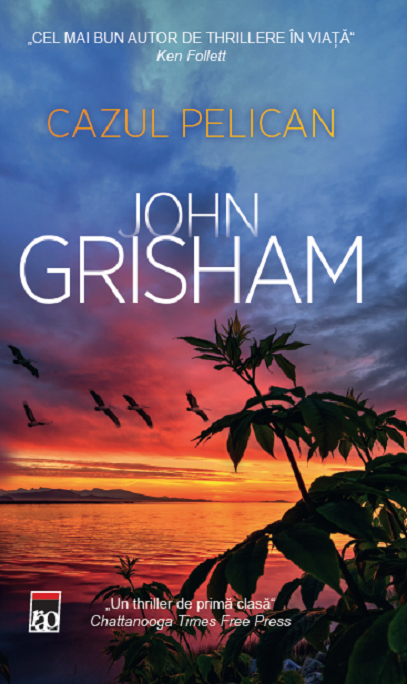 Cazul Pelican | John Grisham