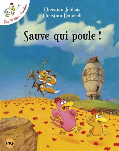 Les P\'tites Poules - Sauve qui poule! | Christian Jolibois