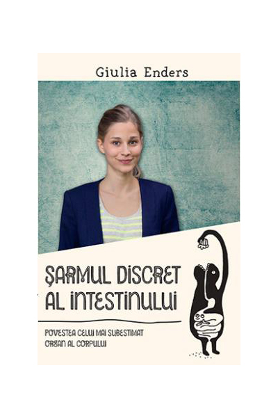 Sarmul discret al intestinului | Giulia Enders de la carturesti imagine 2021