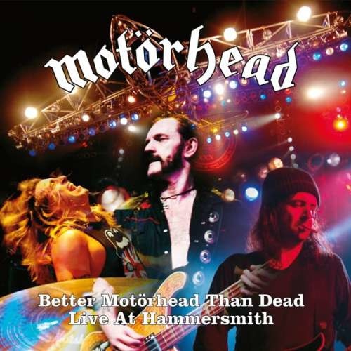 Better Motorhead Than... | Motorhead