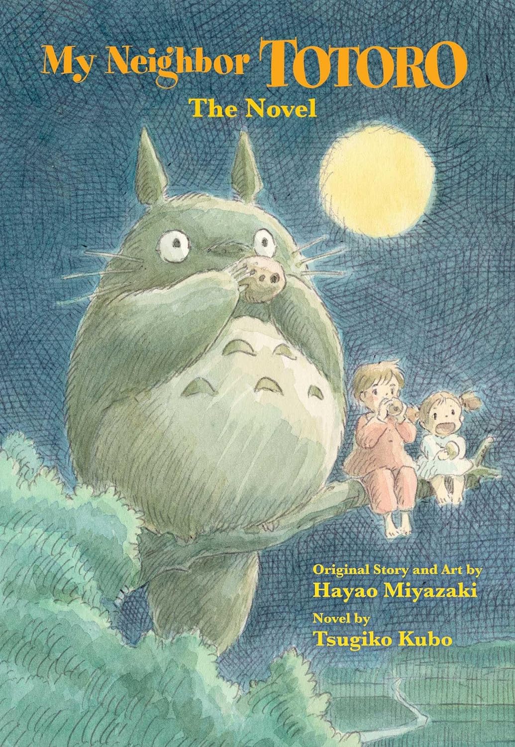 My Neighbor Totoro: The Novel | Hayao Miyazaki, Tsugiko Kubo