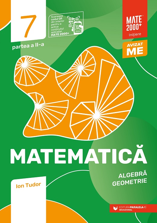 Matematica. Algebra, geometrie. Initiere. Clasa a VII-a, partea a II-a | Ion Tudor