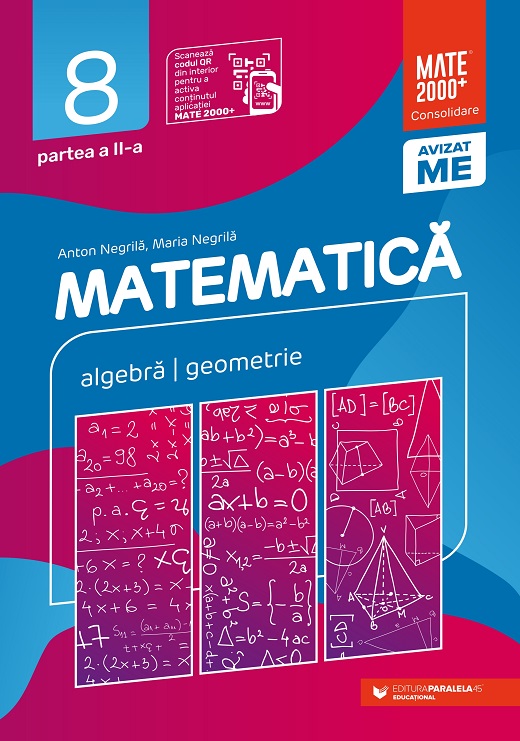 Matematica. Algebra, geometrie. Clasa a VIII-a, partea a II-a | Anton Negrila, Maria Negrila