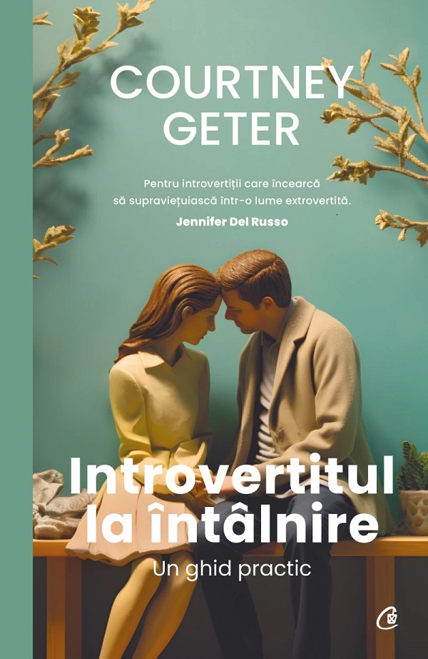 Introvertitul la intalnire | Courtney Geter