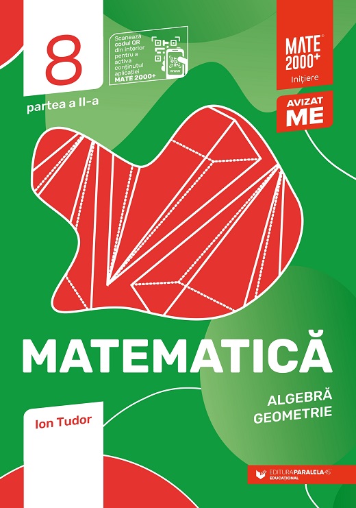 Matematica. Algebra, geometrie. Initiere. Clasa a VIII-a, partea a II-a | Ion Tudor