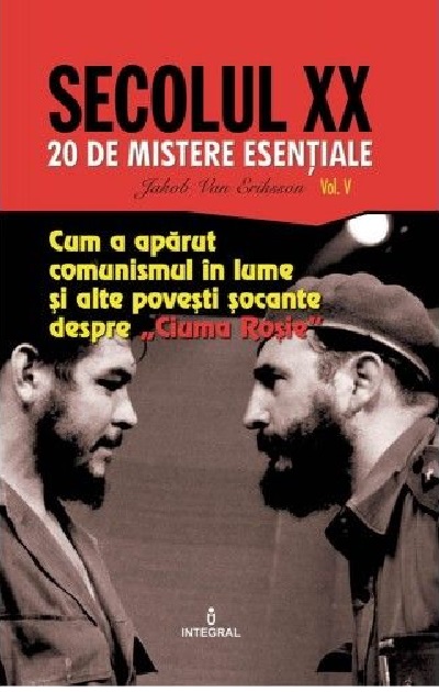 PDF Cum a aparut comunismul in lume si alte povesti socante despre „Ciuma Rosie” | Jakob van Eriksson carturesti.ro Carte