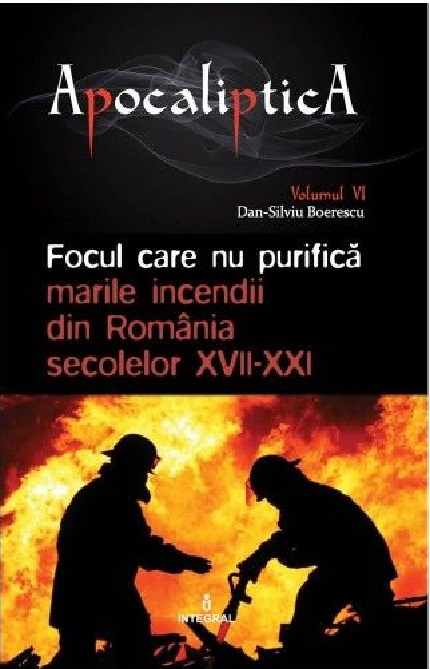 Focul care nu purifica | Dan-Silviu Boerescu carturesti.ro imagine 2022