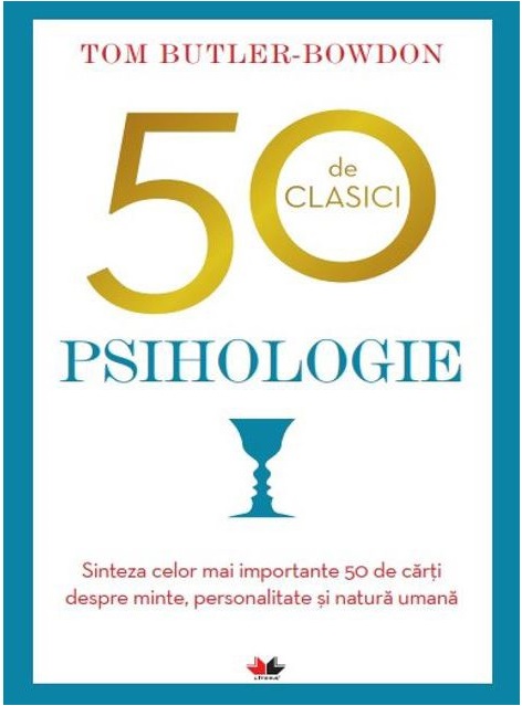PDF 50 De Clasici. Psihologie | Tom Butler Bowdon carturesti.ro Carte