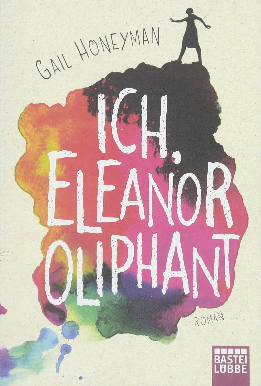 Ich, Eleanor Oliphant | Gail Honeyman