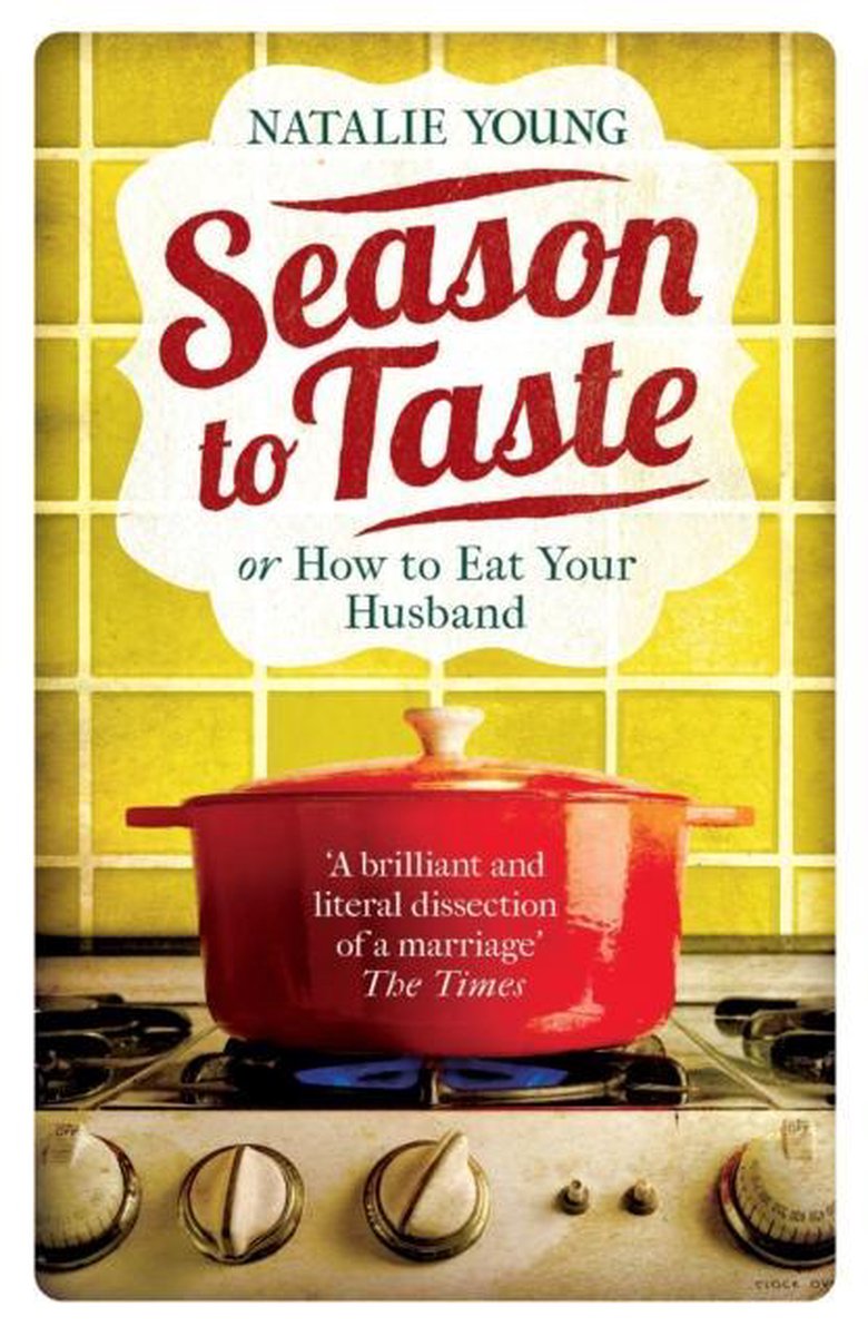 Season to Taste or How to Eat Your Husband | Natalie Young