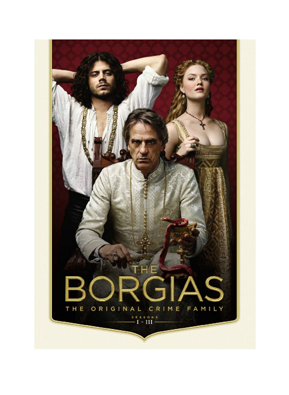 The Borgias: The Original Crime Family , Seasons 1-3 | Neil Jordan