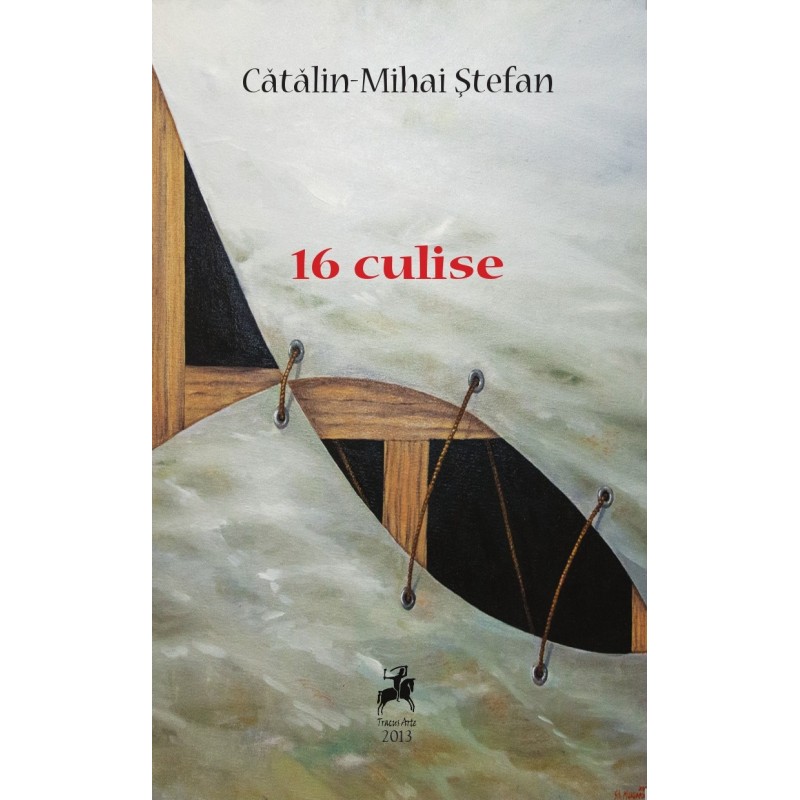 16 Culise | Catalin-Mihai Stefan carturesti.ro