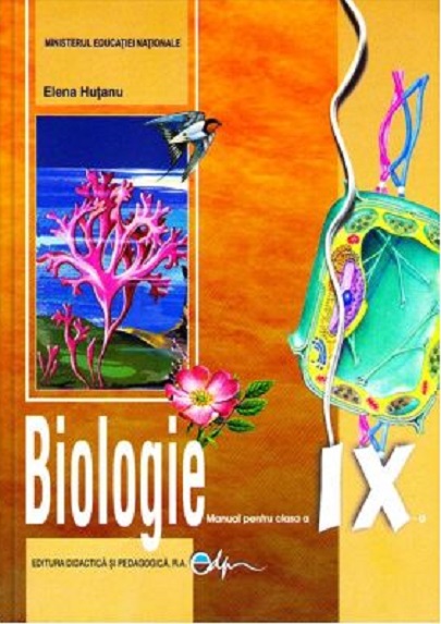 Biologie - Manual pentru clasa a IX-a | Elena Hutanu