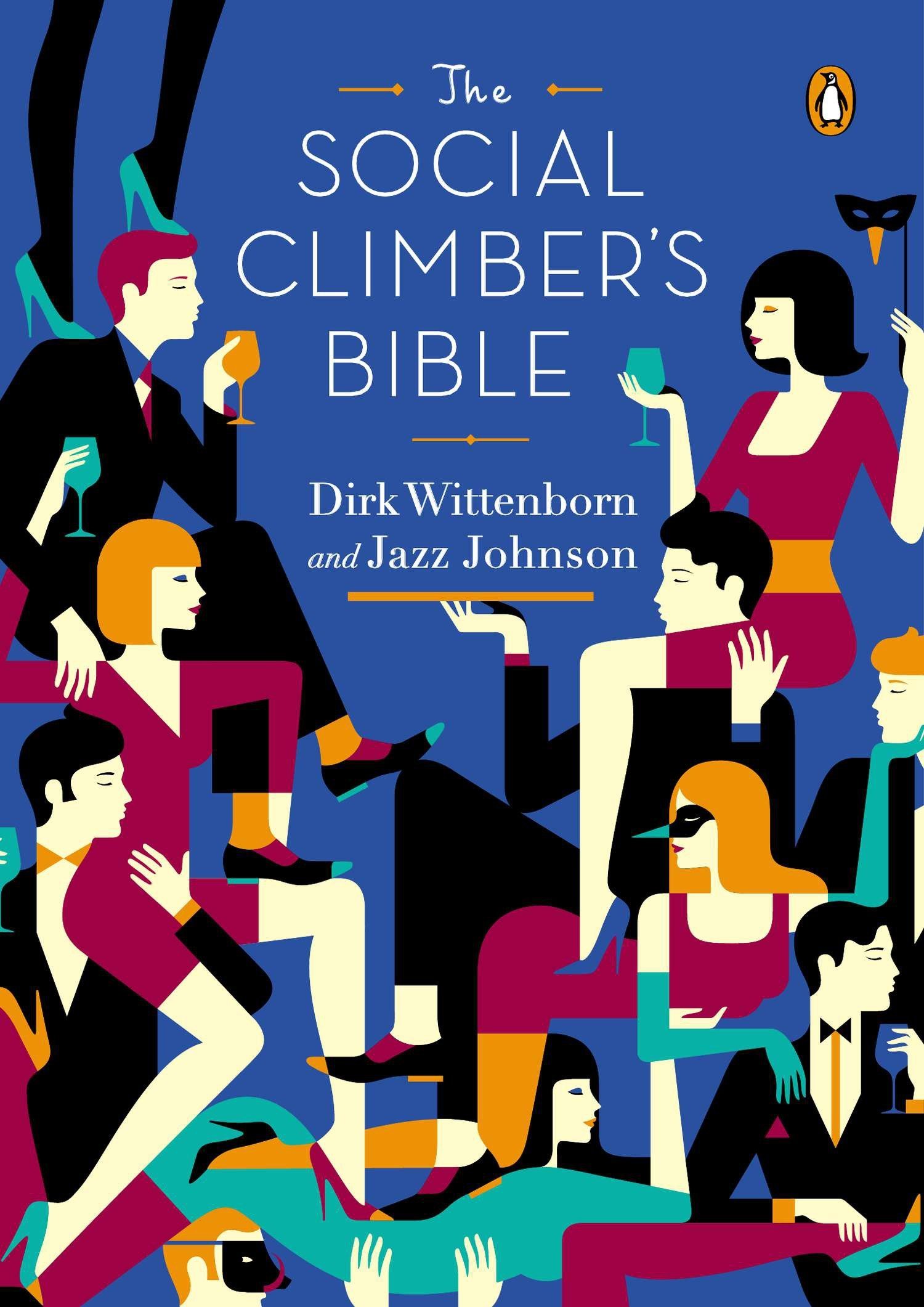 The Social Climber\'s Bible | Dirk Wittenborn, Jazz Johnson - 1 | YEO