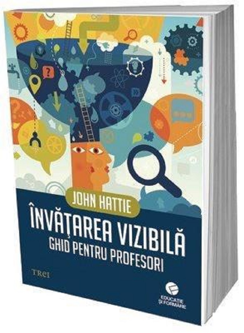 Invatarea vizibila | John Hattie Carte imagine 2022