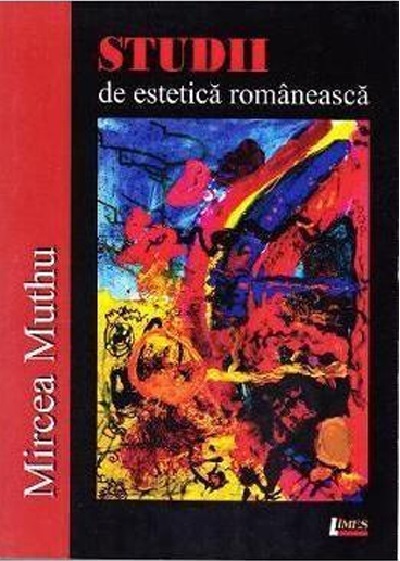 Studii de estetica romaneasca | Mircea Muthu