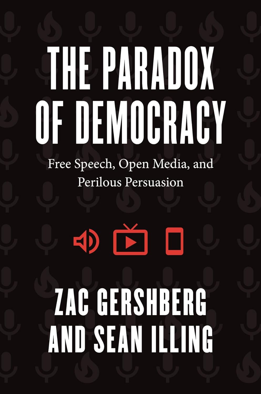 The Paradox of Democracy | Zac Gershberg, Sean Illing