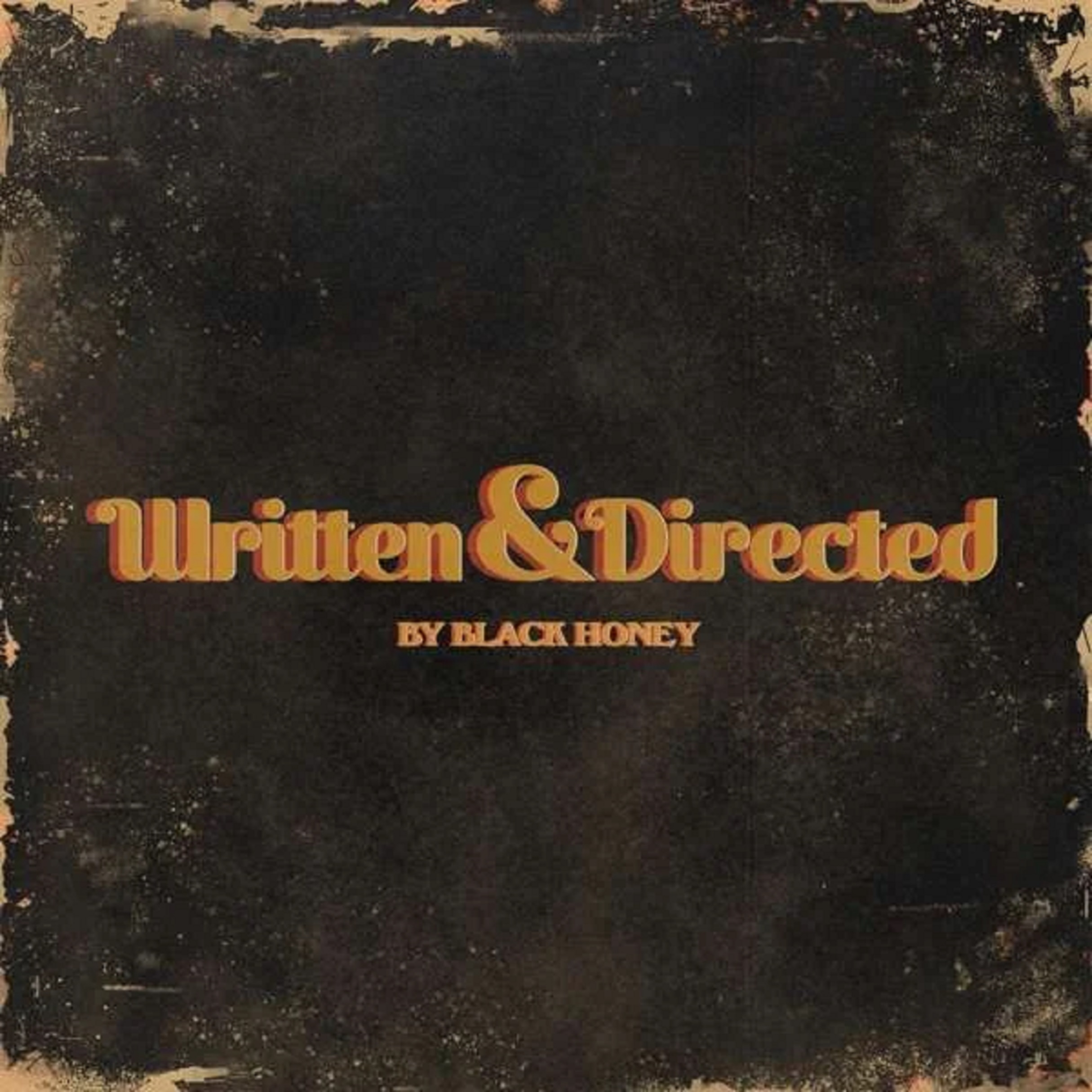 Written & Directed | Black Honey