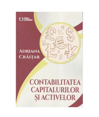 Contabilitatea capitalurilor si activelor | Adriana Craitar