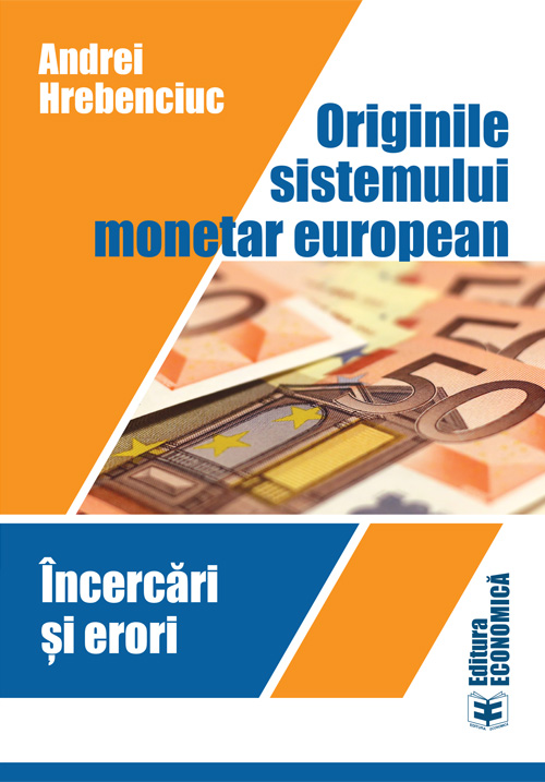 PDF Originile sistemului monetar european | Andrei Hrebenciuc carturesti.ro Business si economie