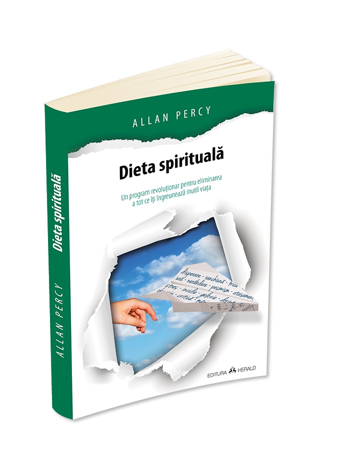 Dieta spirituala: un program revolutionar pentru eliminarea a tot ce iti ingreuneaza inutil viata | Allan Percy carturesti.ro imagine 2022