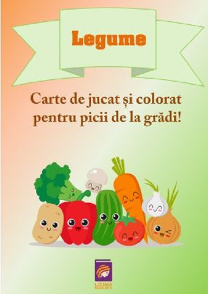 Legume. Carte de jucat si colorat pentru picii de la gradi