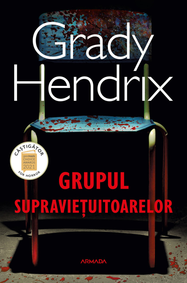 Grupul supravietuitoarelor | Grady Hendrix