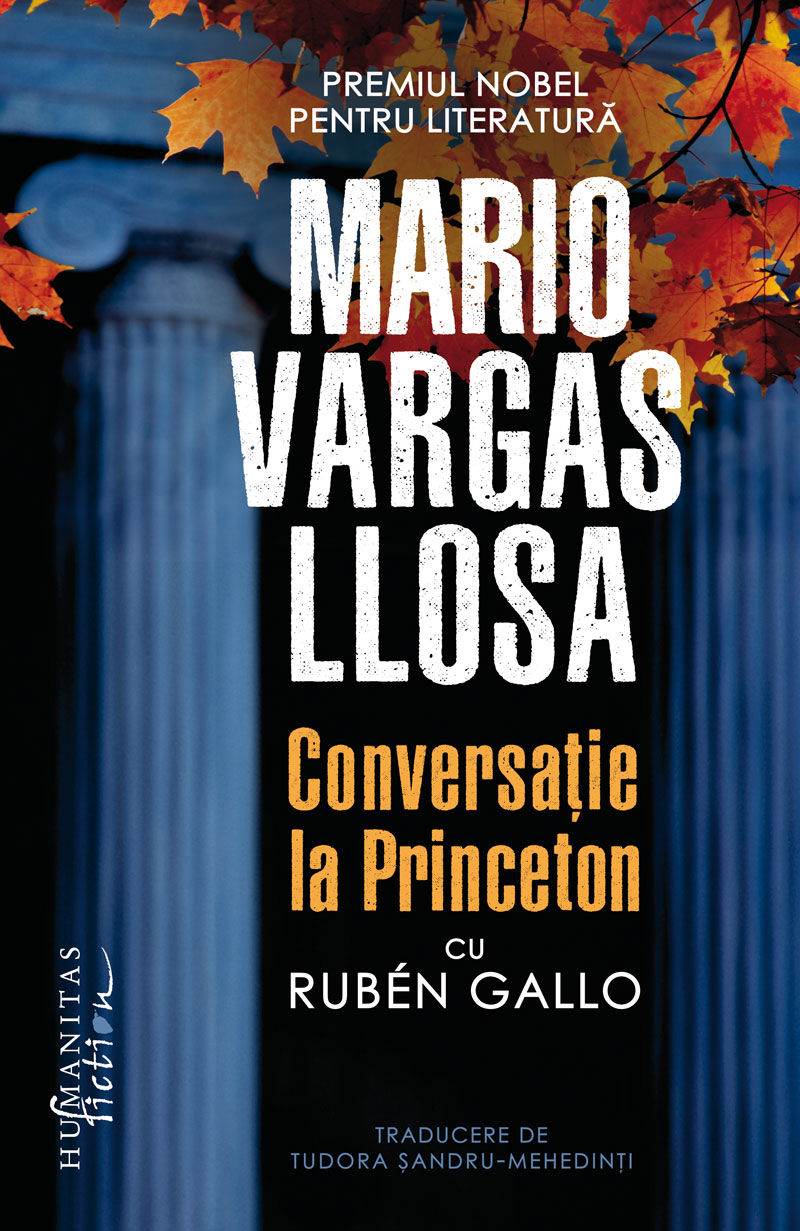 Conversatie la Princeton | Mario Vargas Llosa