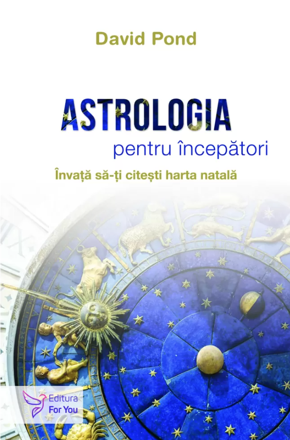 Astrologia pentru incepatori | David Pond
