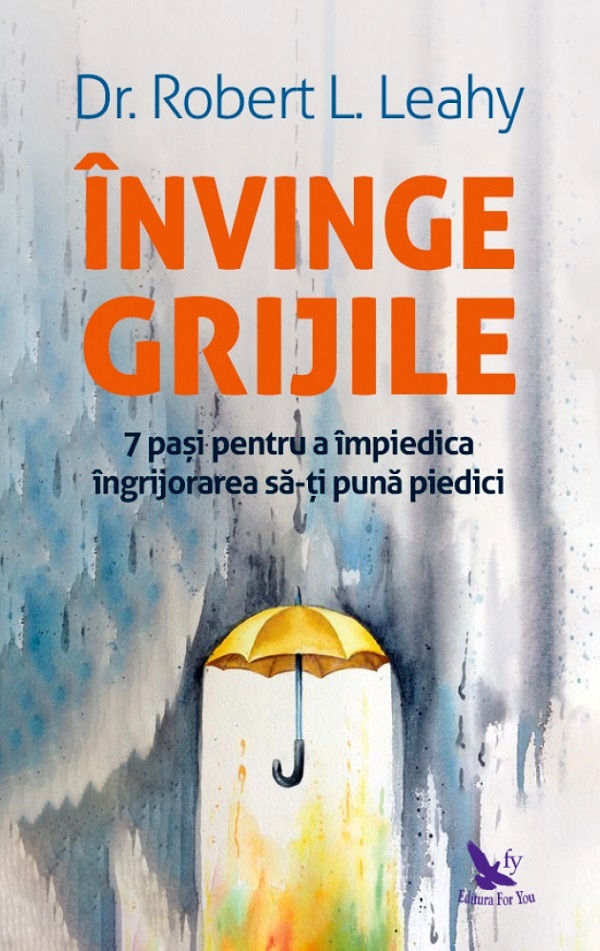 Invinge grijile | Robert L. Leahy